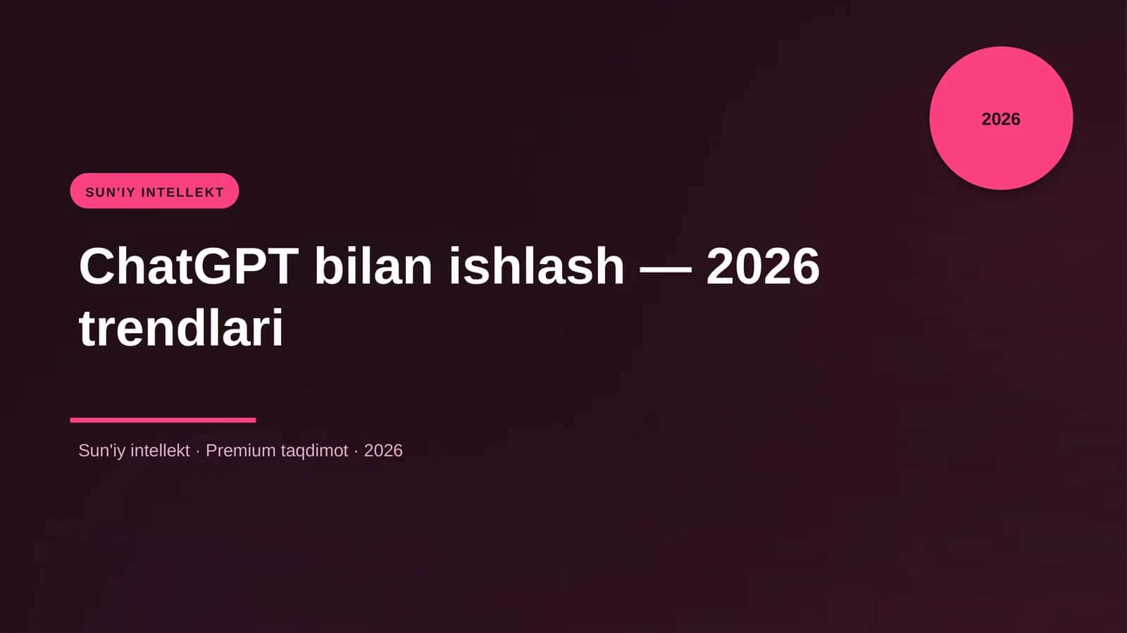ChatGPT bilan ishlash — 2026 trendlari 4