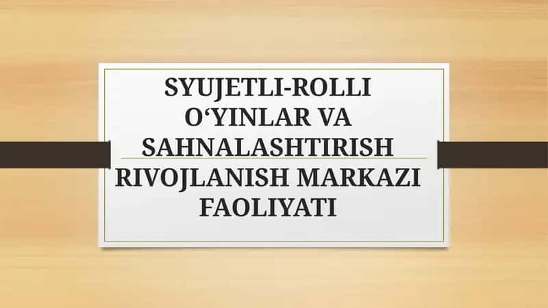 Syujetli-rollioʻyinlar va sahnalashtirish rivojlanish markazi faoliyati 1