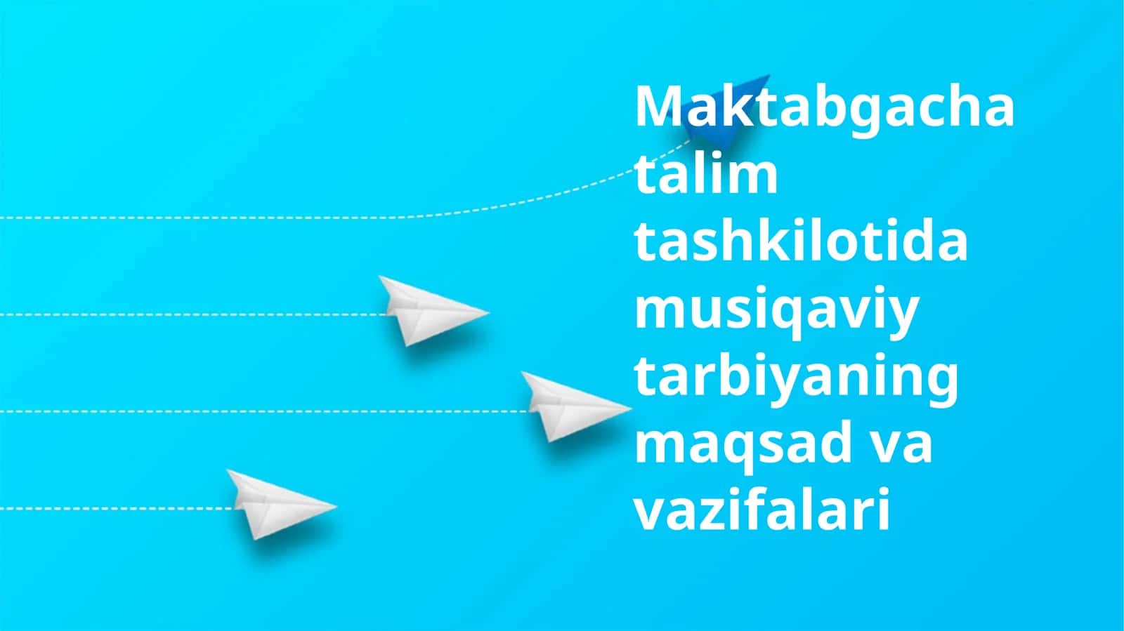 Maktabgacha talim tashkilotida musiqaviy tarbiyaning maqsad va vazifalari 1