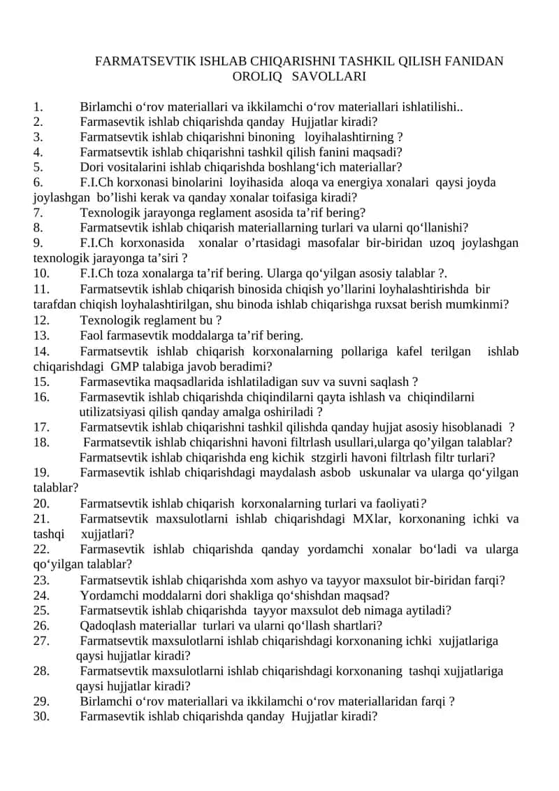 Farmatsevtik ishlab chiqarishni tashkil qilish fanidaning Orolig Savollari 1