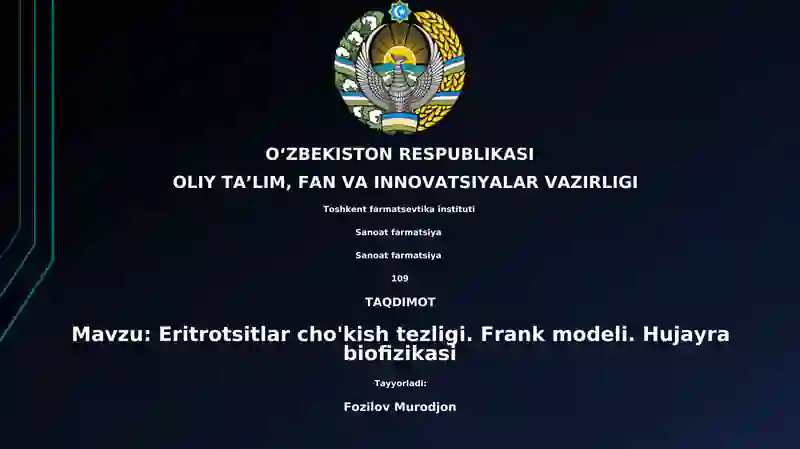 Eritrotsitlar cho'kish tezligi. Frank modeli. Hujayra biofizikasi