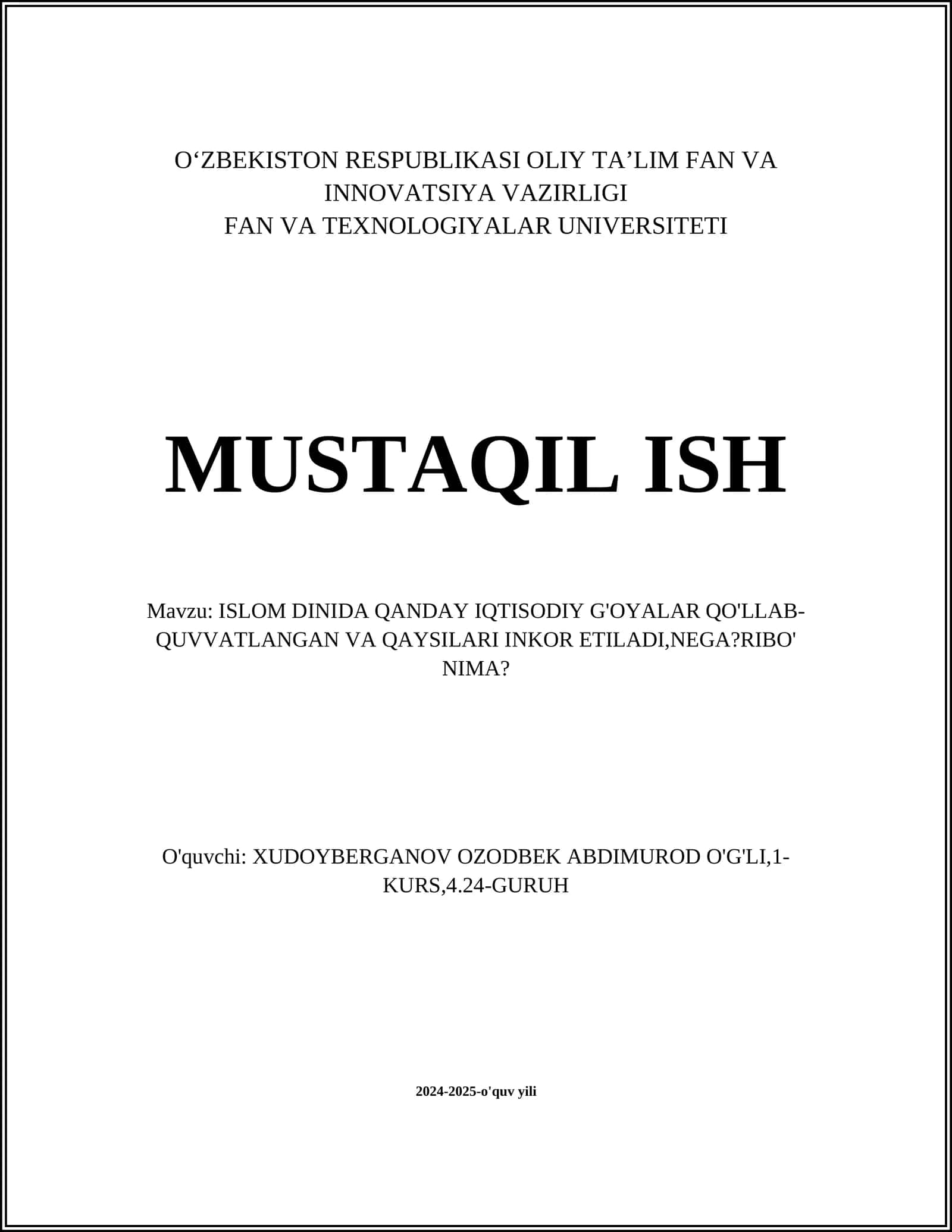 ISLOM DINIDA QANDAY IQTISODIY G'OYALAR QO'LLAB-QUVVATLANGAN VA QAYSILARI INKOR ETILADI,NEGA?RIBO' NIMA? 1