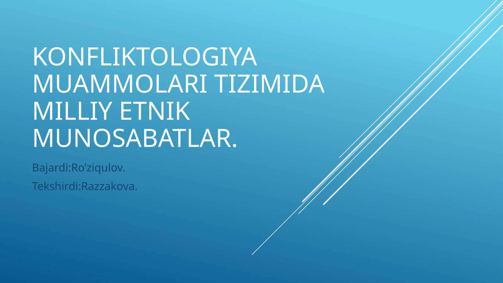 KONFLIKTOLOGIYA MUAMMOLARI TIZIMIDA MILLIY ETNIK MUNOSABATLAR. 1