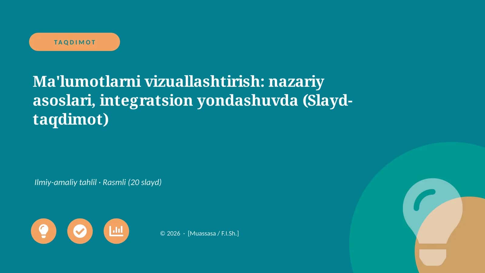 Ma'lumotlarni vizuallashtirish: nazariy asoslari, integratsion yondashuvda (Slayd-taqdimot) 1