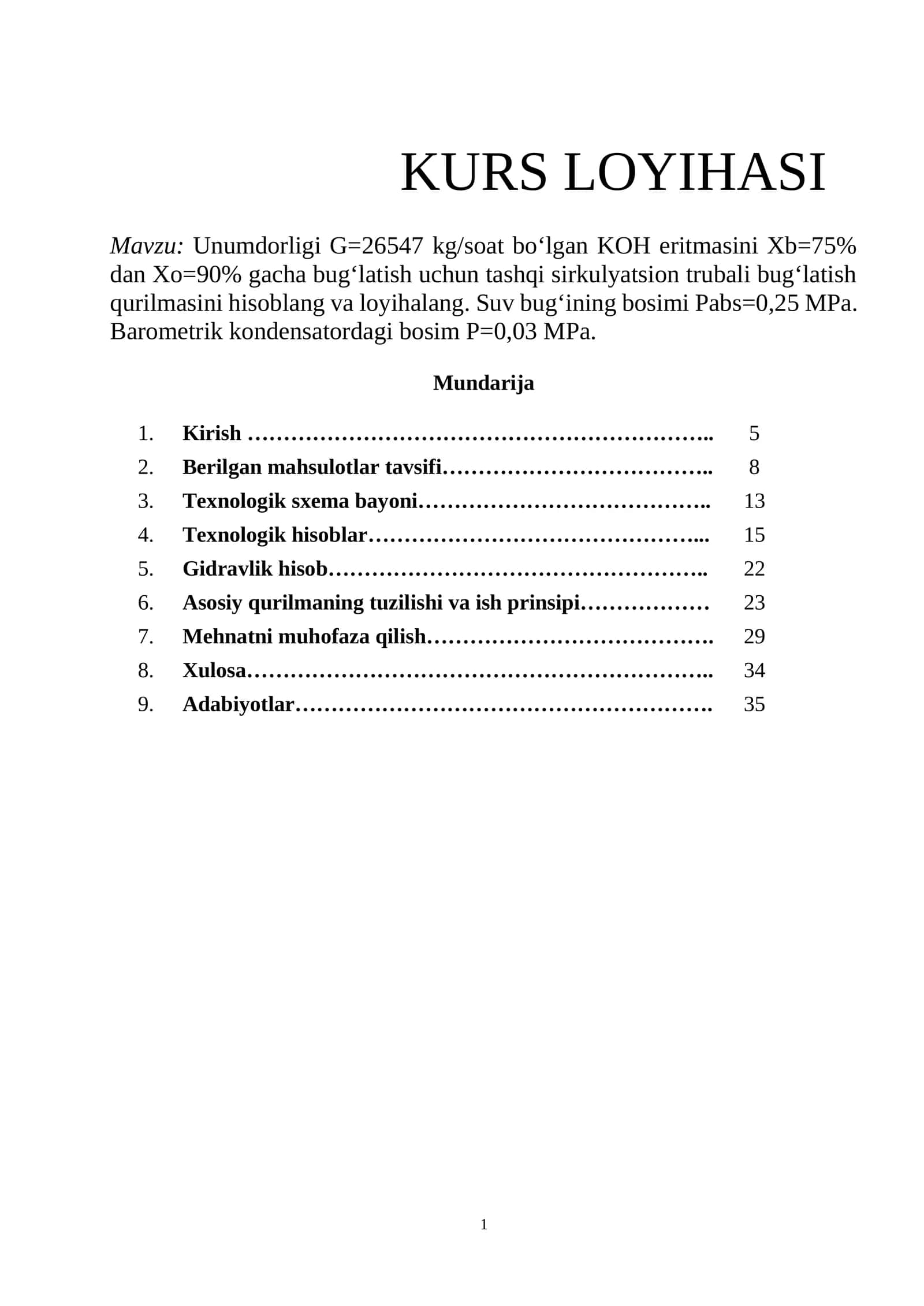 Unumdorligi G=26547 kg/soat bo‘lgan KOH eritmasini Xb=75% dan Xo=90% gacha bug‘latish uchun tashqi sirkulyatsion trubali bug‘latish qurilmasini hisoblang va loyihalang 1