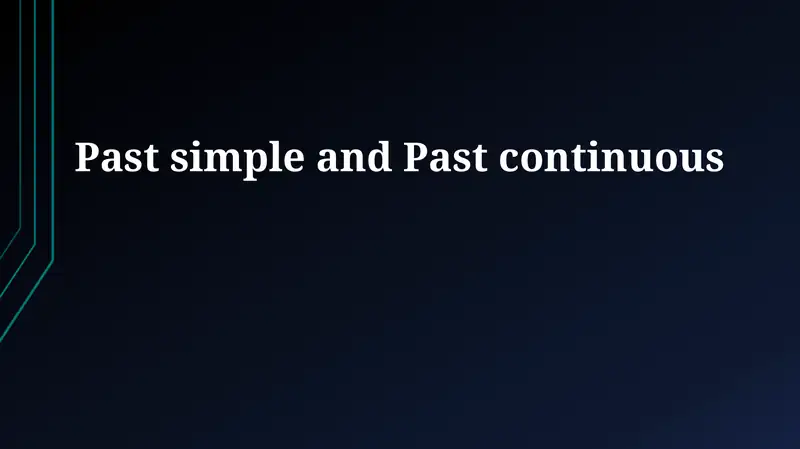 Past simple and Past continuous 1