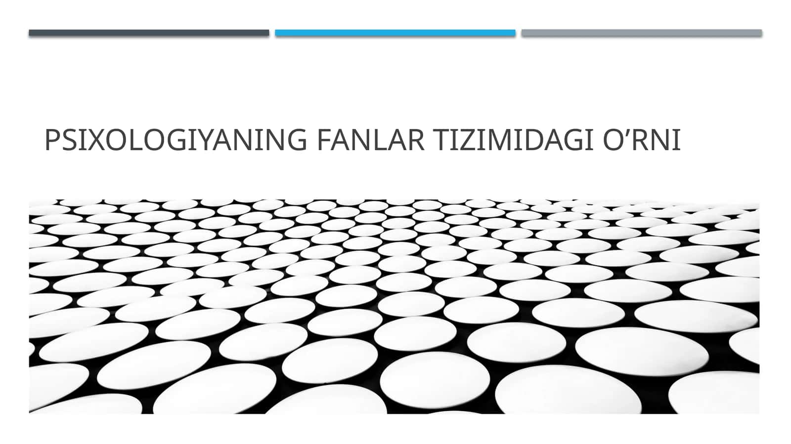 PSIXOLOGIYANING FANLAR TIZIMIDAGI O’RNI 1