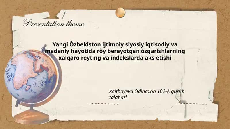 Yangi Òzbekiston ijtimoiy siyosiy iqtisodiy va madaniy hayotida ròy berayotgan òzgarishlarning xalqaro reyting va indekslarda aks etishi 1