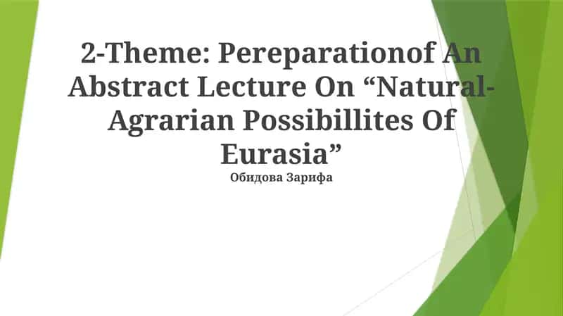 Pereparationof An Abstract Lecture On “Natural-Agrarian Possibillites Of Eurasia” 1