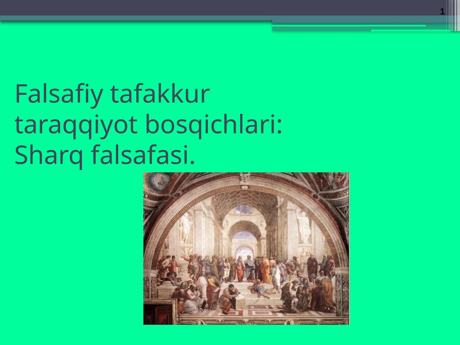 Falsafiy tafakkur taraqqiyot bosqichlari: Sharq falsafasi 1
