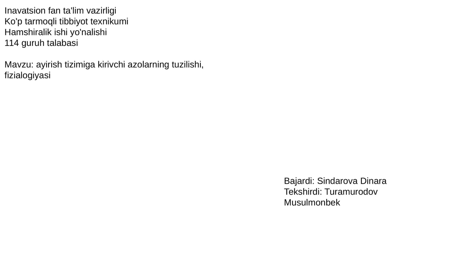 Mavzu: Ayirish tizimiga kirivchi azolarning tuzilishi, fizialogiyasi 1