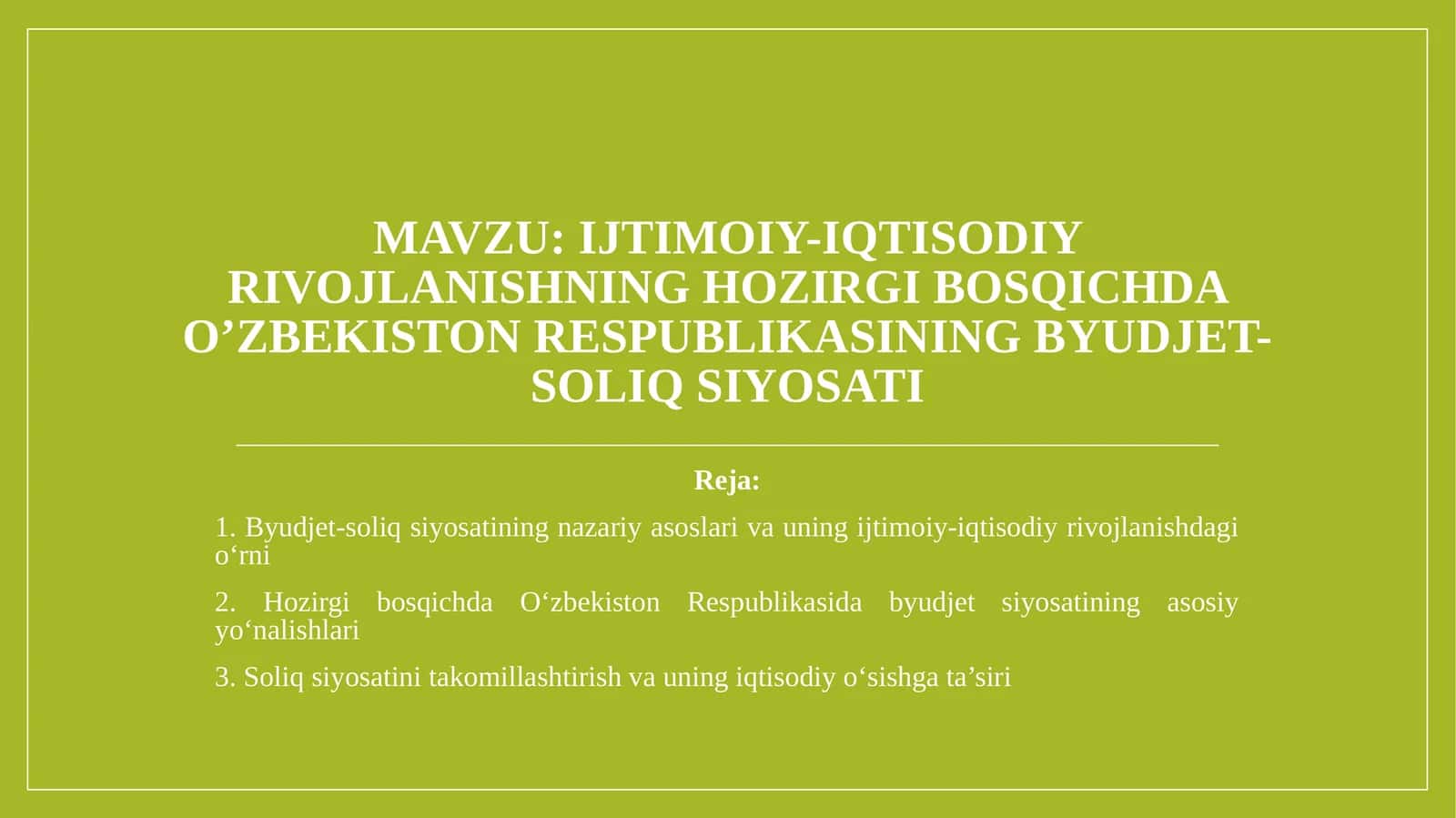 Ijtimoiy-iqtisodiy rivojlanishning hozirgi bosqichda O’zbekiston Respublikasining byudjet-soliq siyosati 1