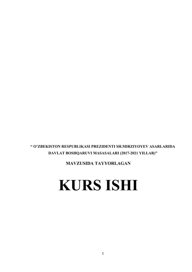 O’ZBEKISTON RESPUBLIKASI PREZIDENTI SH.MIRZIYOYEV ASARLARIDA DAVLAT BOSHQARUVI MASASALARI (2017-2021 YILLAR) 1