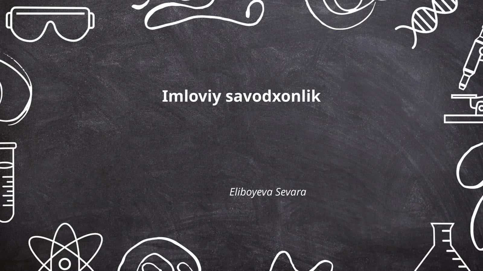 Imloviy savodxonlik 1