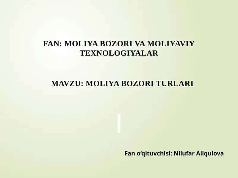 MOLIYABOZORI TURLARI 1