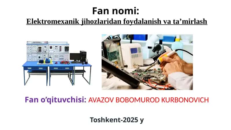 Elektromexanik jihozlaridan foydalanish va ta’mirlash 1