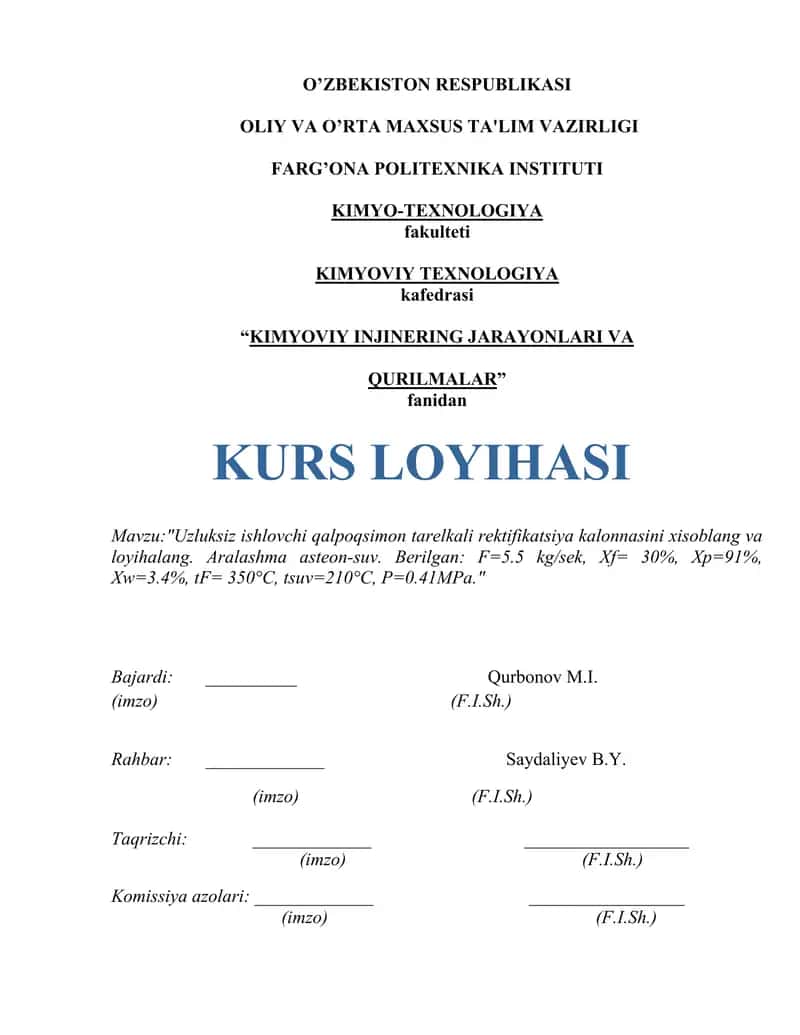 Uzluksiz ishlovchi qalpoqsimon tarelkali rektifikatsiya kalonnasini xisoblang va loyihalang 1
