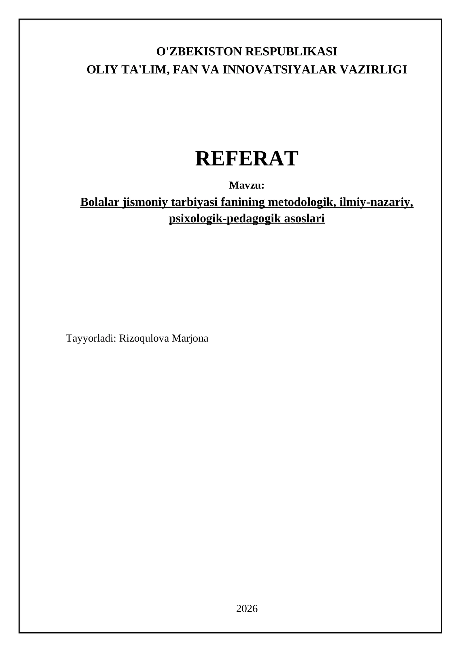 Bolalar jismoniy tarbiyasi fanining metodologik, ilmiy-nazariy, psixologik-pedagogik asoslari 1