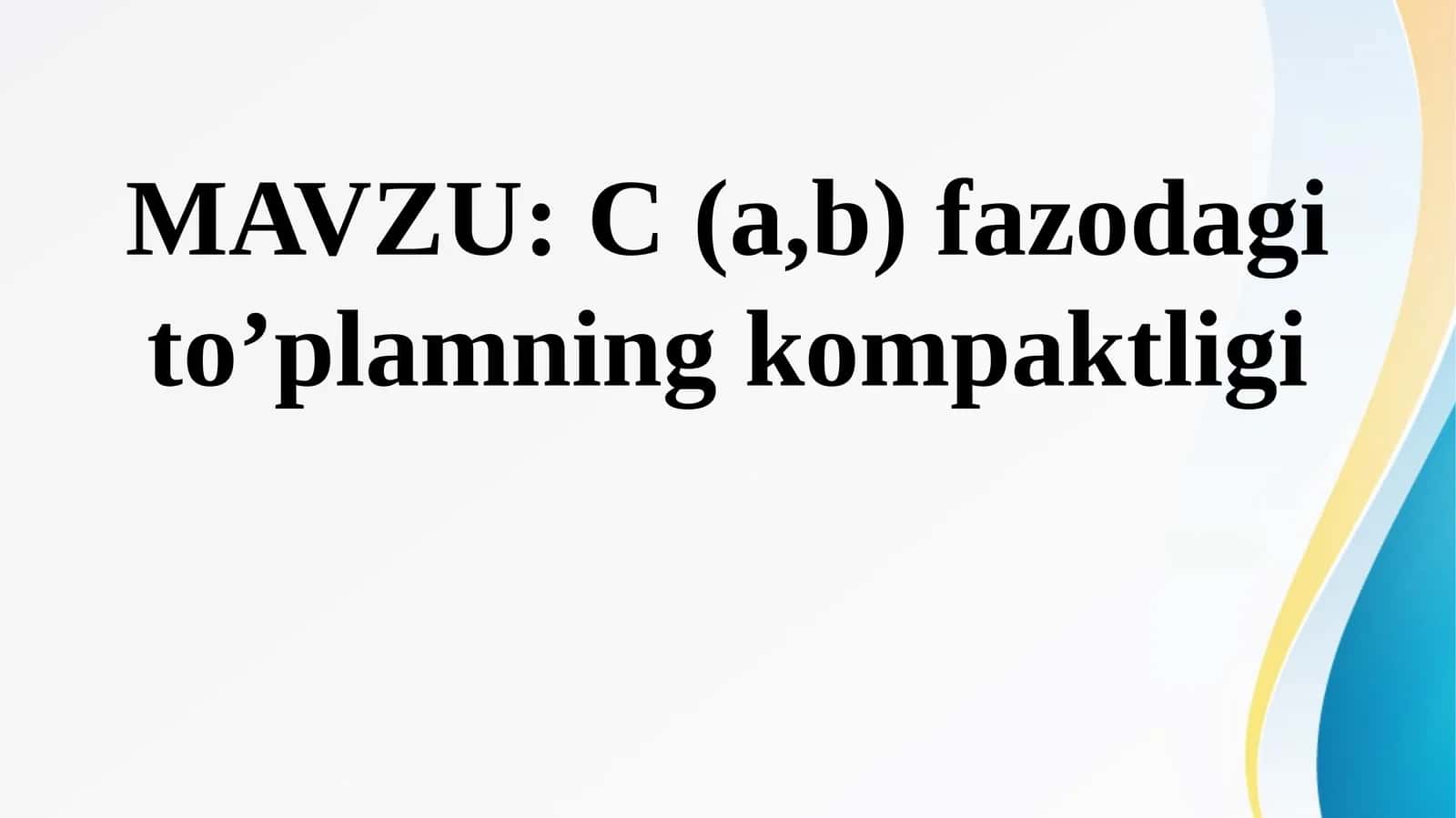 C (a,b) fazoda git o'plamning kompaktligi 1