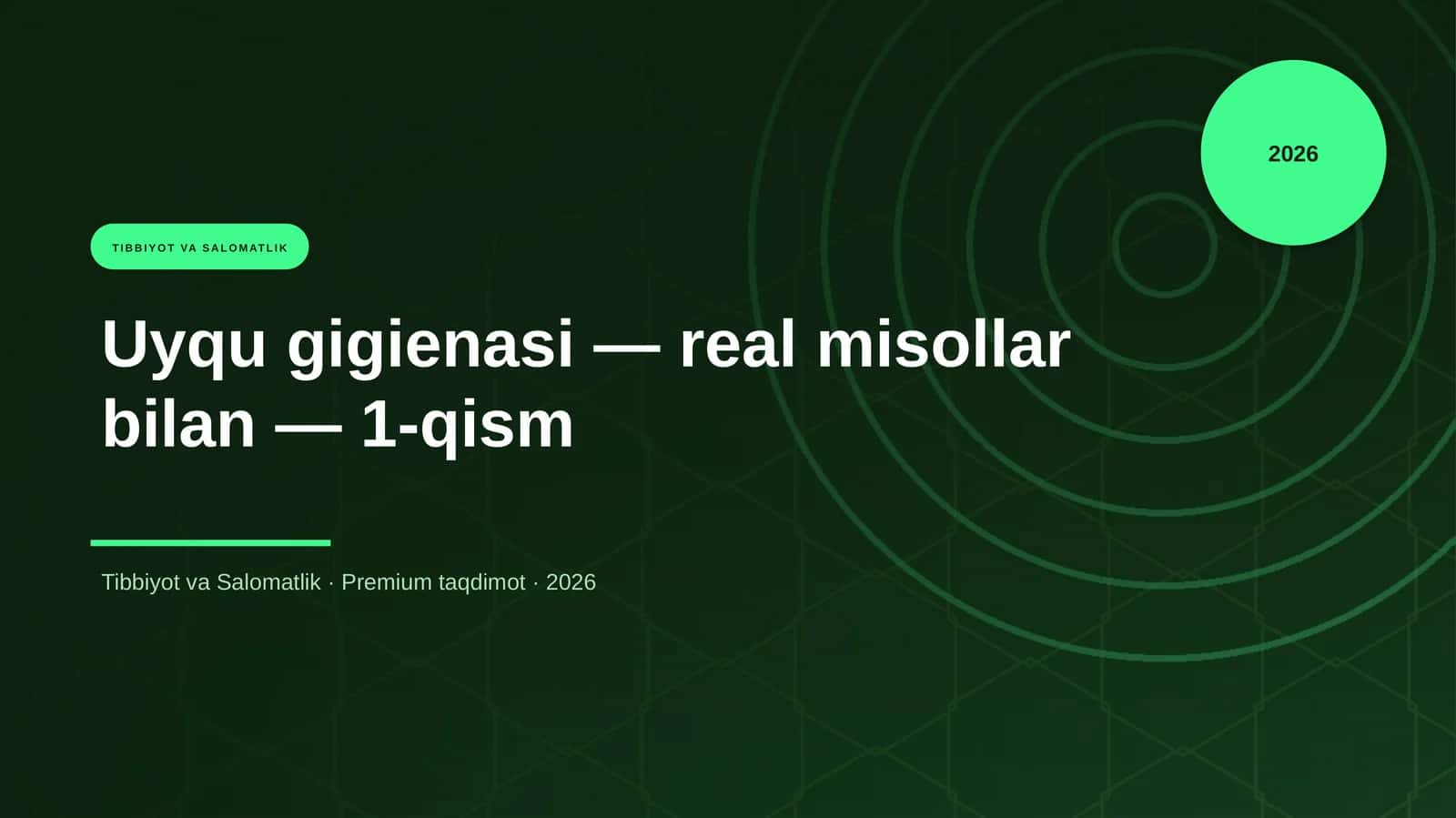 Uyqu gigienasi — real misollar bilan — 1-qism 1