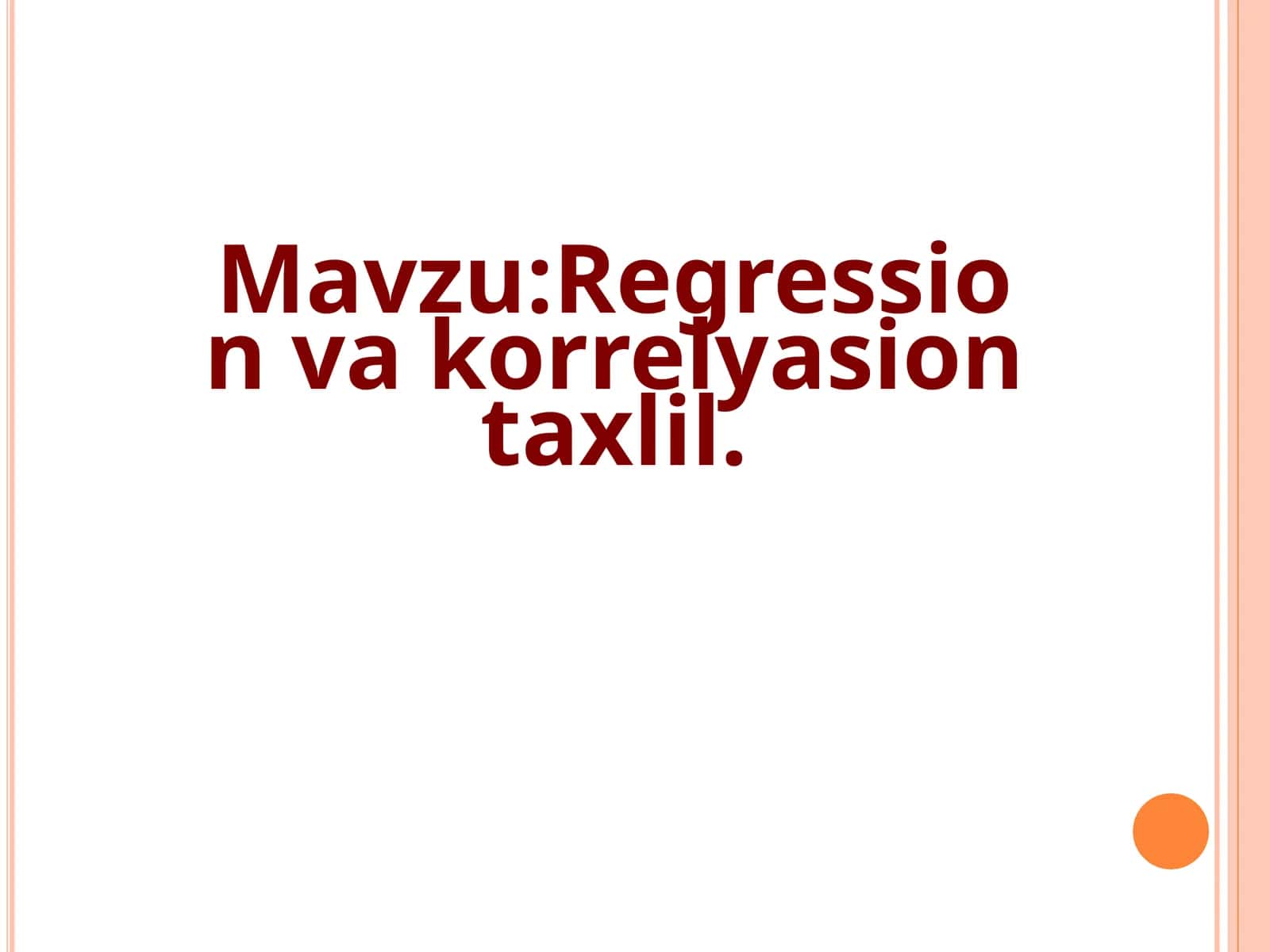 Regression va korrelyasion taxlil 1