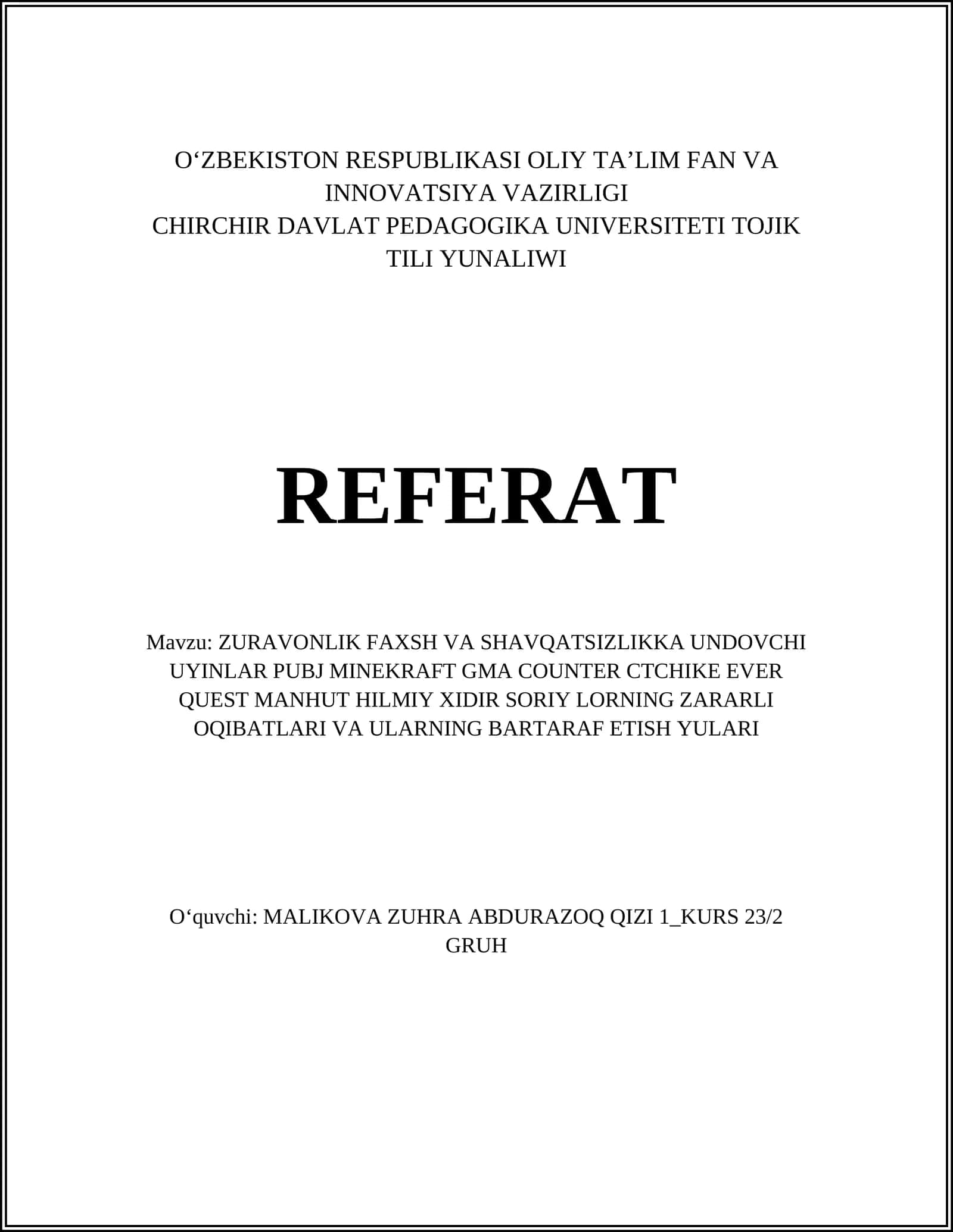 ZURAVONLIK FAXSH VA SHAVQATSIZLIKKA UNDOVCHI UYINLAR PUBJ MINEKRAFT GMA COUNTER CTCHIKE EVER QUEST MANHUT HILMIY XIDIR SORIY LORNING ZARARLI OQIBATLARI VA ULARNING BARTARAF ETISH YULARI 1