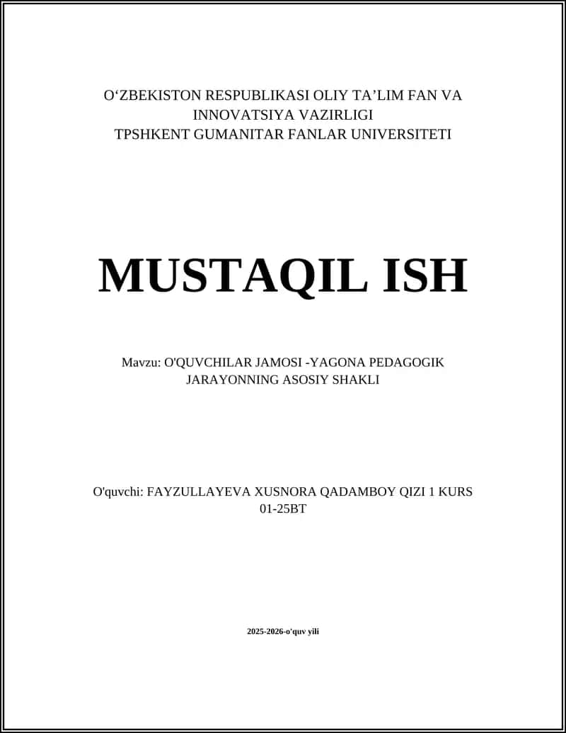 O'QUVCHILAR JAMOSI -YAGONA PEDAGOGIK JARAYONNING ASOSIY SHAKLI 1