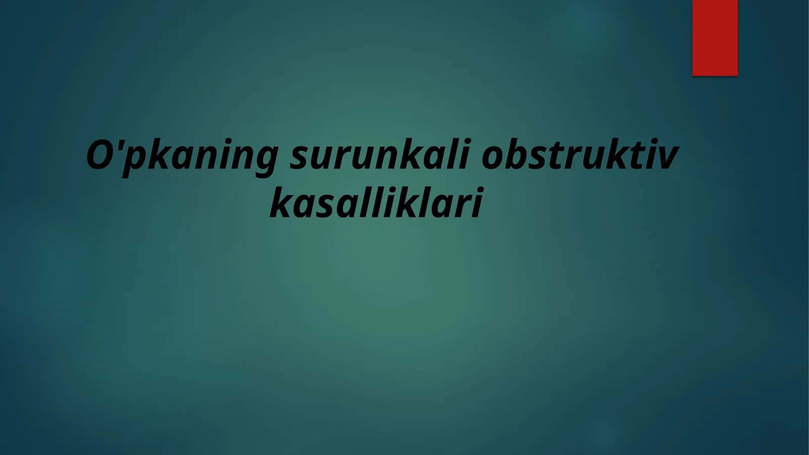 O'pkaning surunkali obstruktiv kasalliklari 1