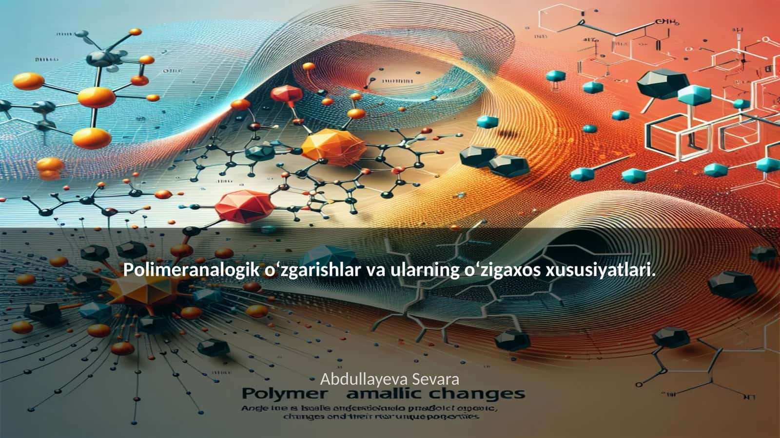 Pоlimеrаnаlоgik o‘zgаrishlаr vа ulаrning o‘zigахоs хususiyatlаri 1