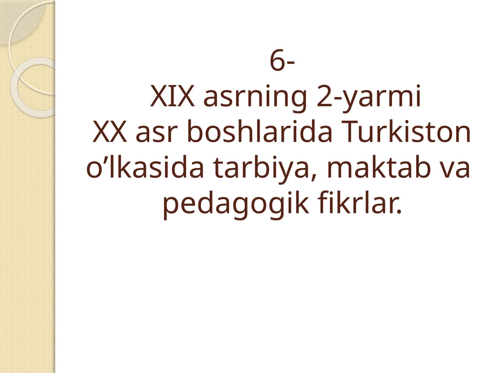 Turkistonning Rossiya tomonidan bosib olinishi davrida ta’lim-tarbiya 1
