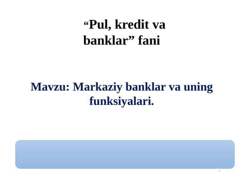Markaziy banklar va ularning funksiyalari 1