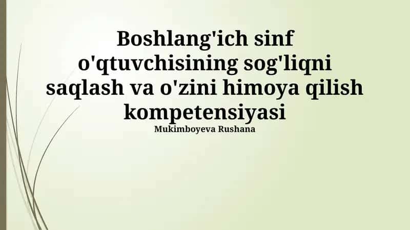 Boshlang'ich sinf o'qtuvchisining sog'liqni saqlash va o'zini himoya qilish kompetensiyasi 1
