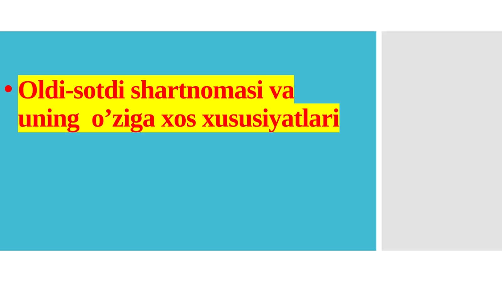 Oldi-sotdi  shartnomasi va uning o’ziga  xos  xususiyatlari 1