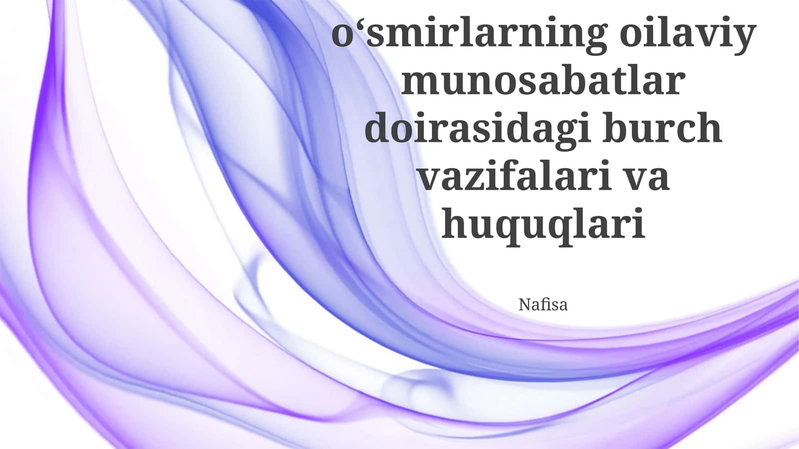 Bolalar va o'smirlarning oilaviy munosabatlar doirasidagi burch vazifalari va huquqlari 1