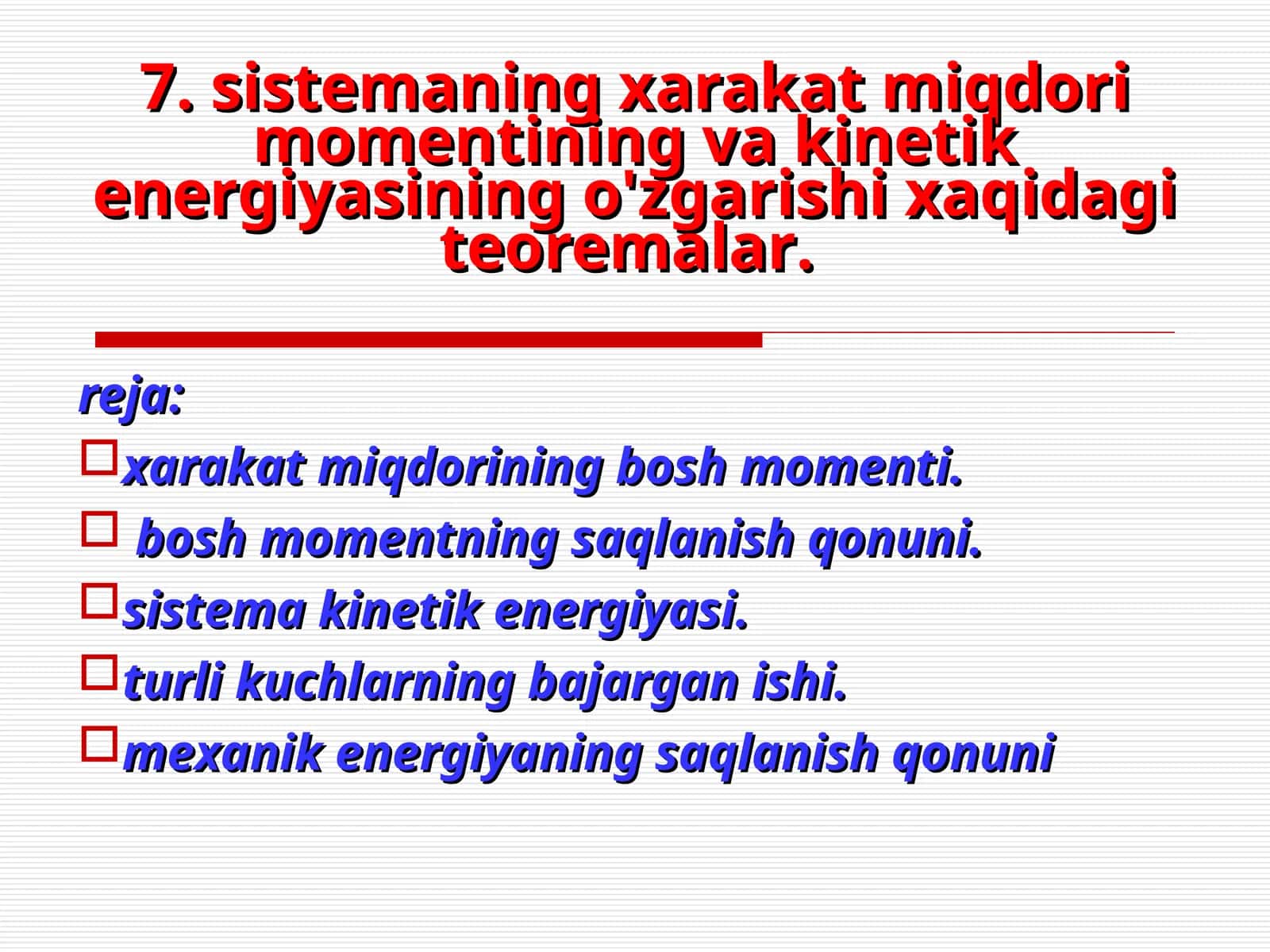 Sistemaxarakatmiqdori momentining vakinetik energiyasining o'zgarishi 1