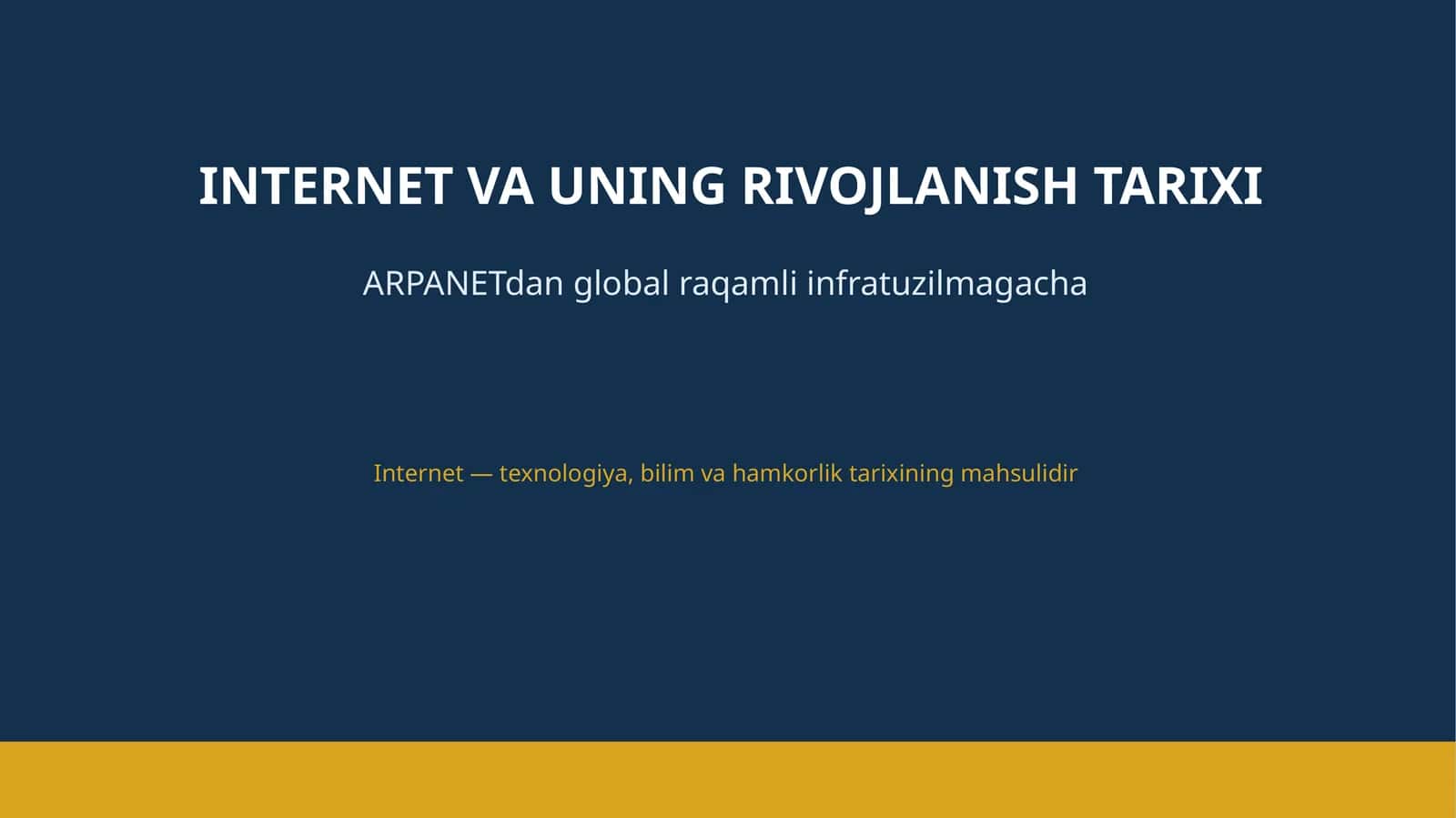 INTERNET VA UNING RIVOJLANISH TARIXI 1