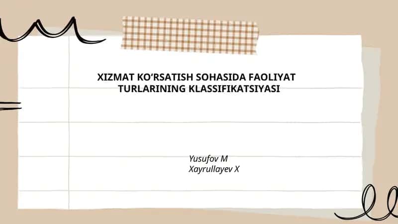 XIZMАT KO‘RSАTISH SОHАSIDА FАОLIYАT TURLАRINING KLАSSIFIKАTSIYАSI 1