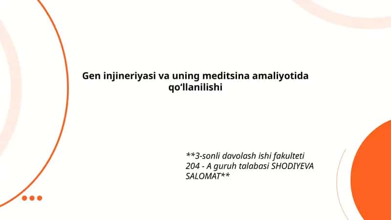 Gen injineriyasi va uning meditsina amaliyotida qo‘llanilishi 1