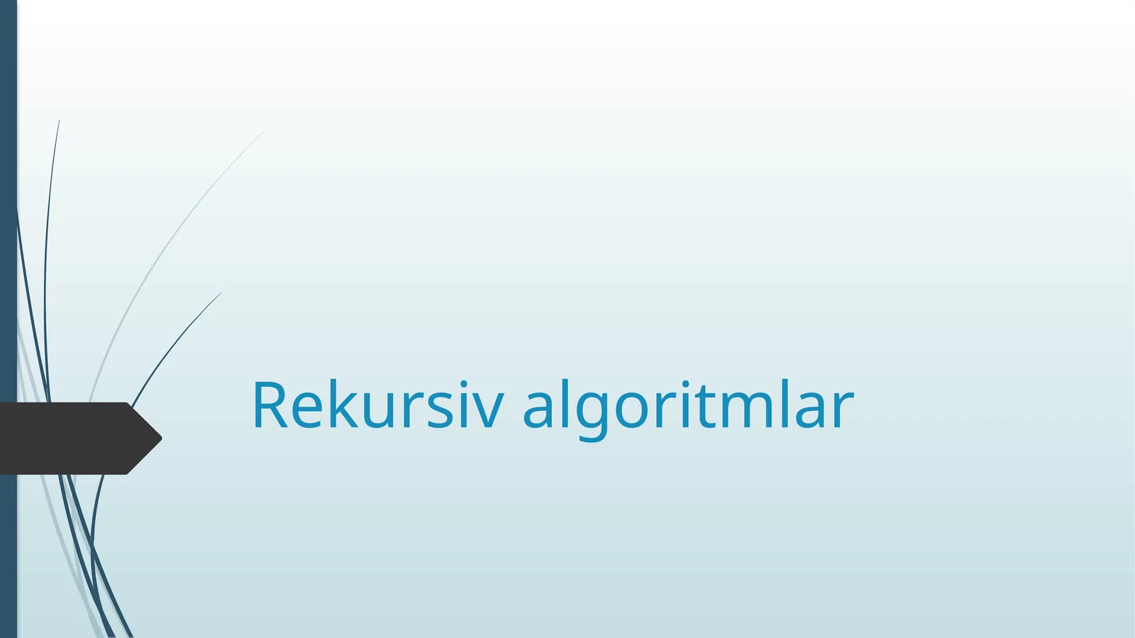 Rekursiv algoritmlar 1