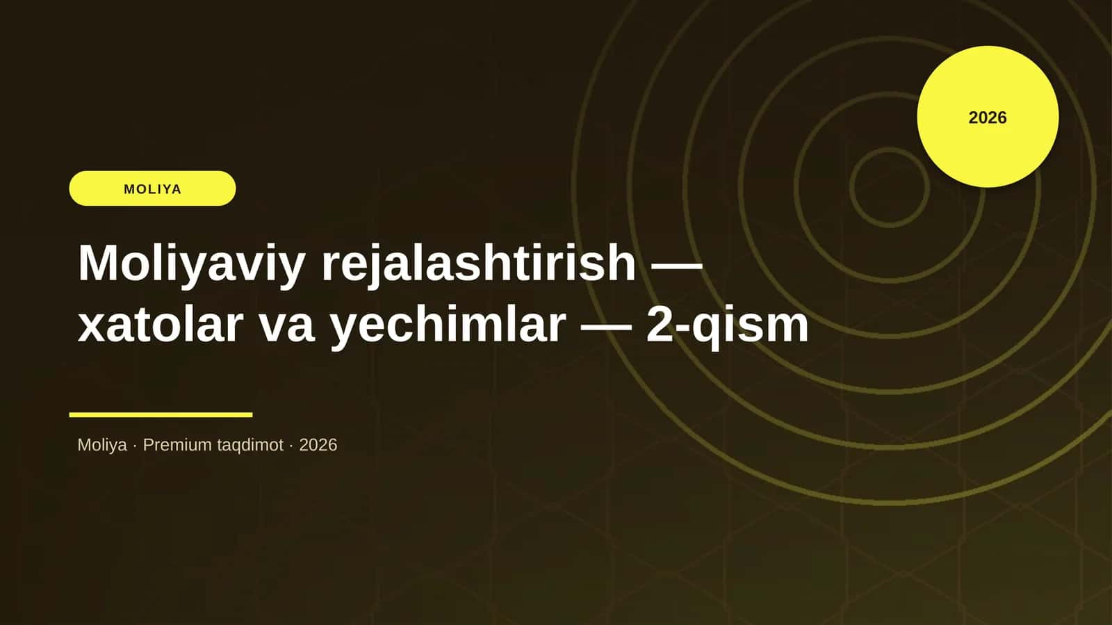 Moliyaviy rejalashtirish — xatolar va yechimlar — 2-qism 1