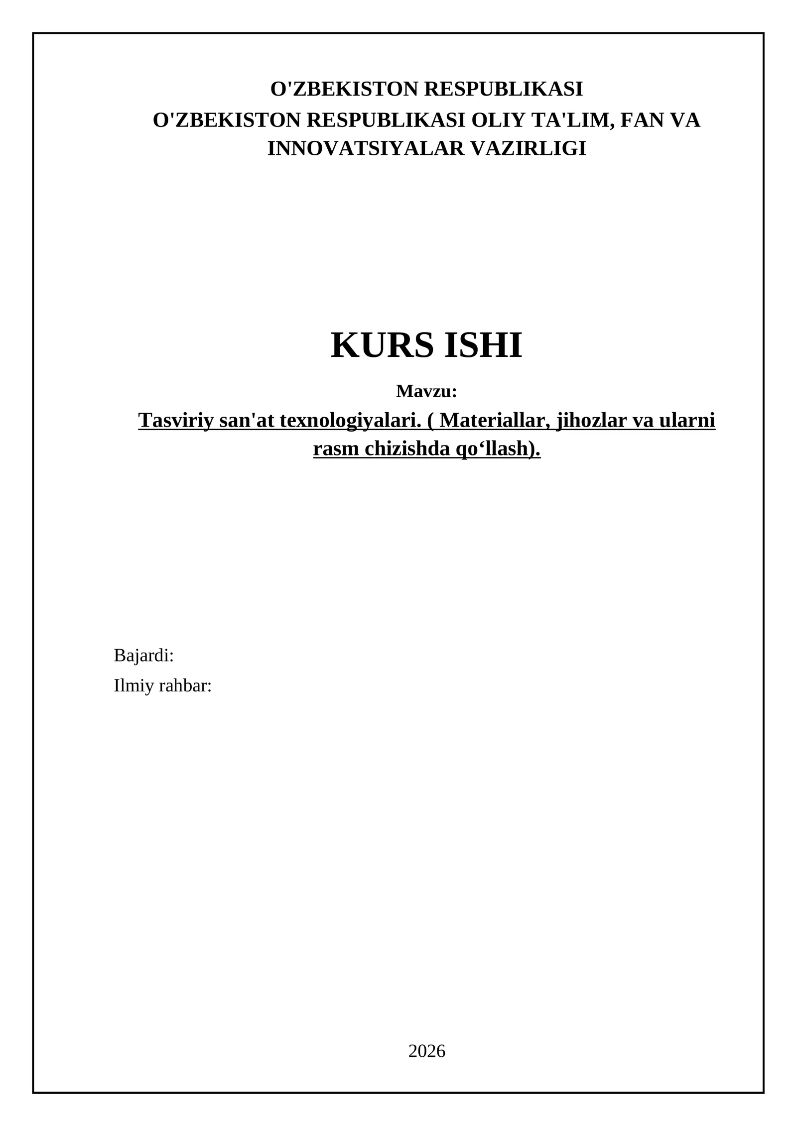 Tasviriy san'at texnologiyalari. ( Materiallar, jihozlar va ularni rasm chizishda qoʻllash) 1