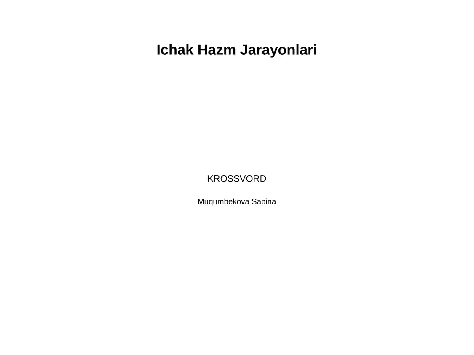 Ingichka va yo'g'on ichakda ovqat hazm bo'lishi. 1