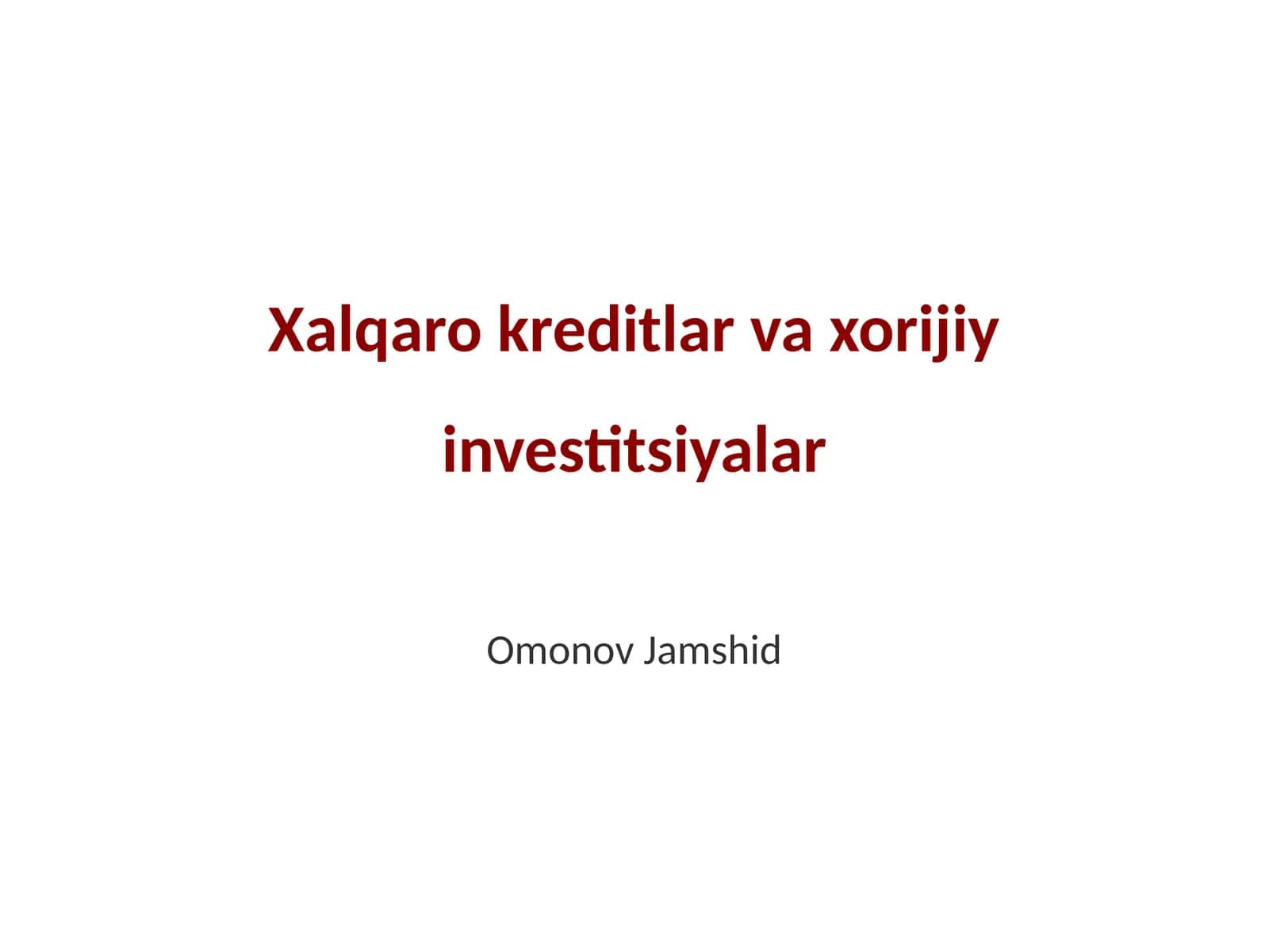 Xalqaro kreditlar va xorijiy investitsiyalar 1
