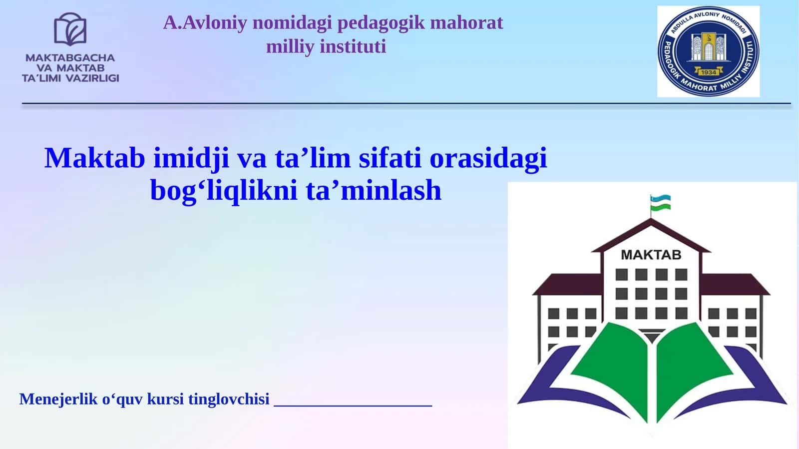 Maktab imidji va ta’lim sifati orasidagi bog‘liqlikni ta’minlash 1