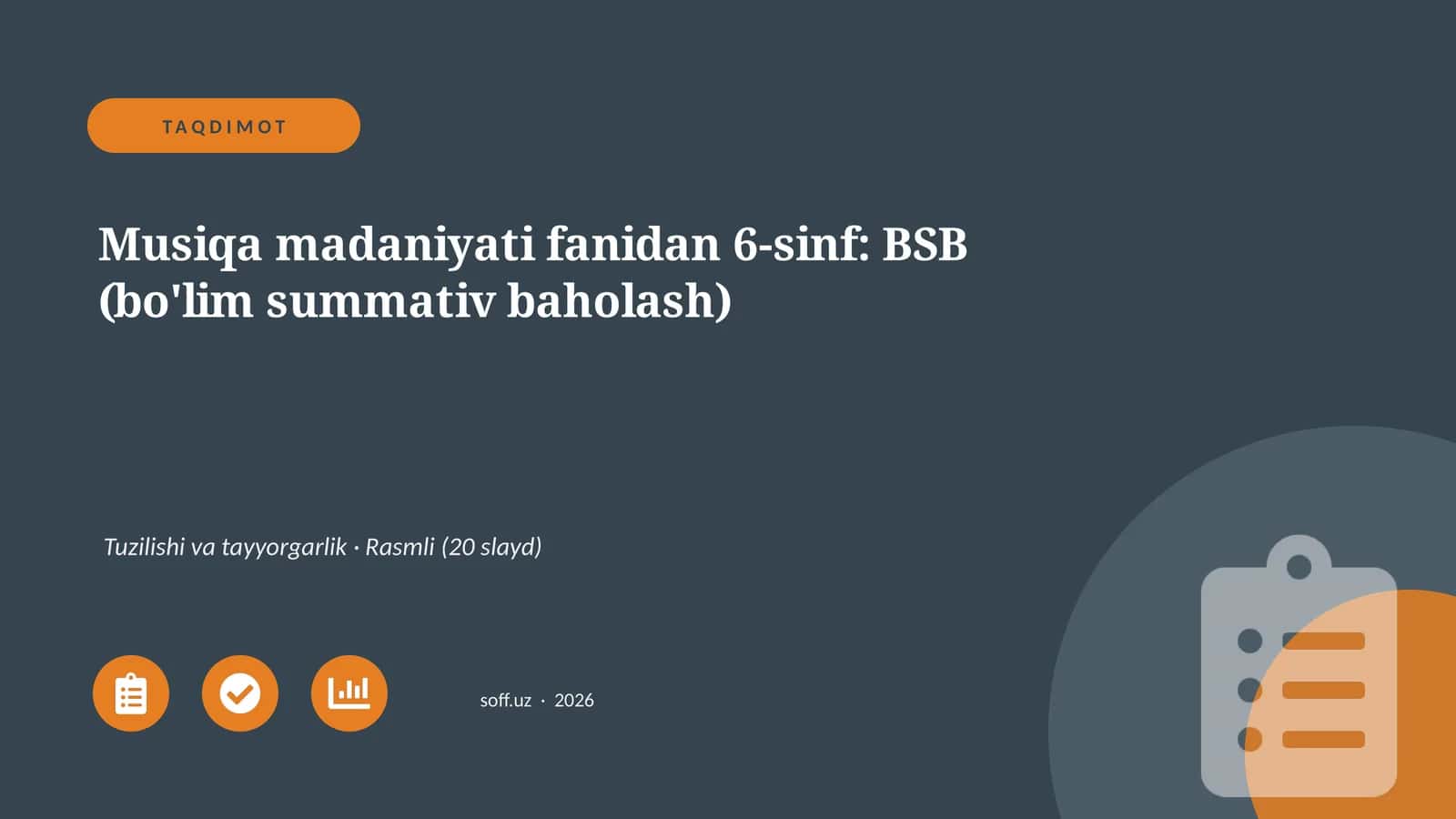 Musiqa madaniyati fanidan 6-sinf: BSB (bo'lim summativ baholash) 1