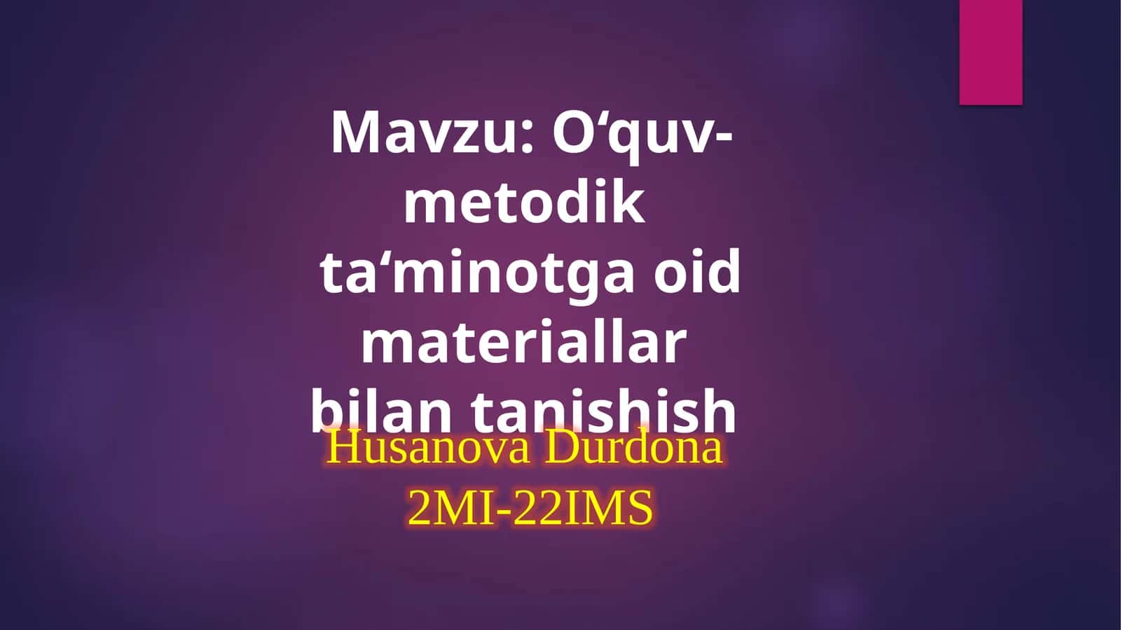 O'quv-metodik ta'minotga oid materiallar bilan tanishish 1