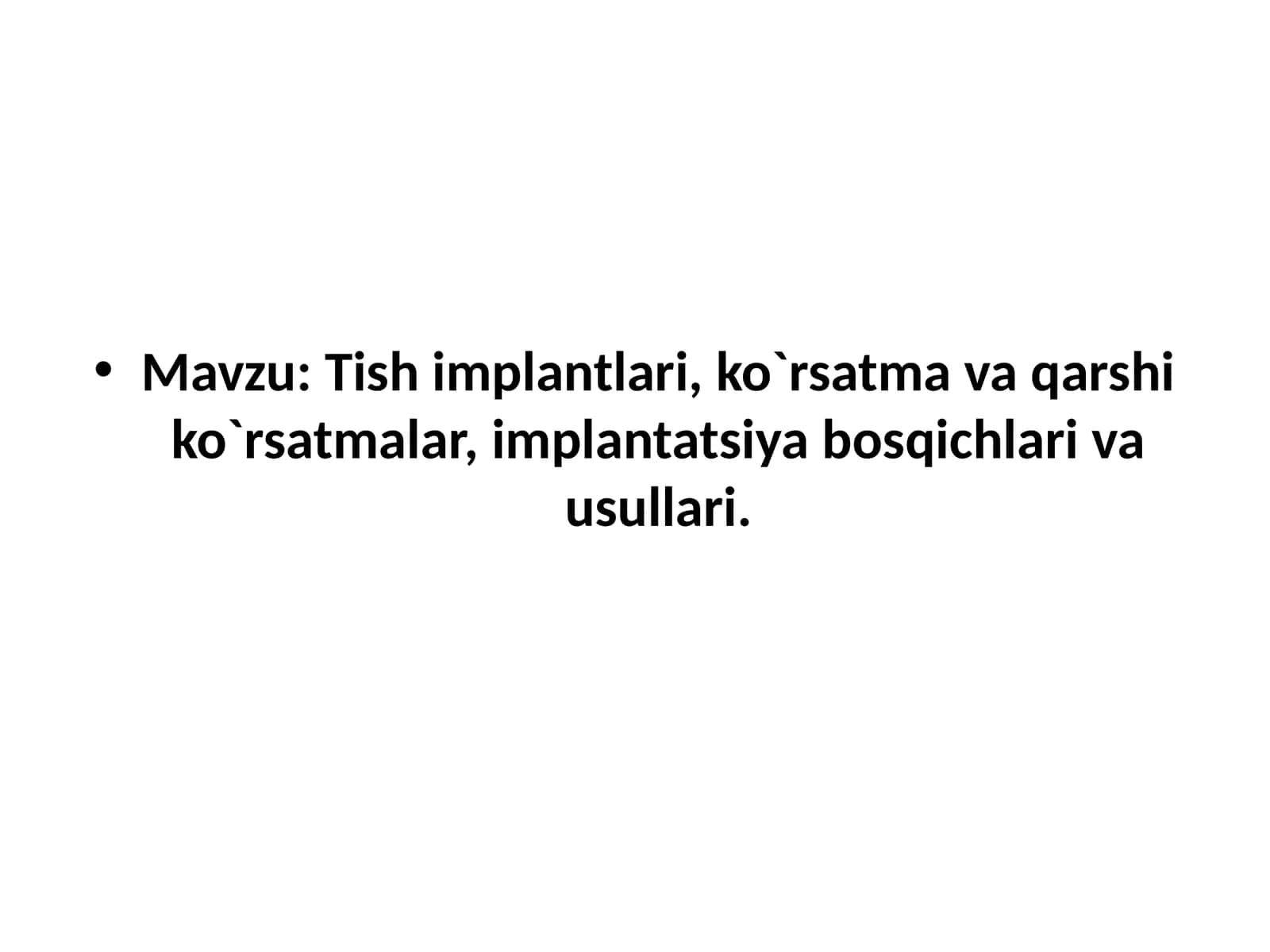 Tishimplantlari, ko`rsatmavaqarshiko`rsatmalar, implantatsiya bosqichlari va usullari 1