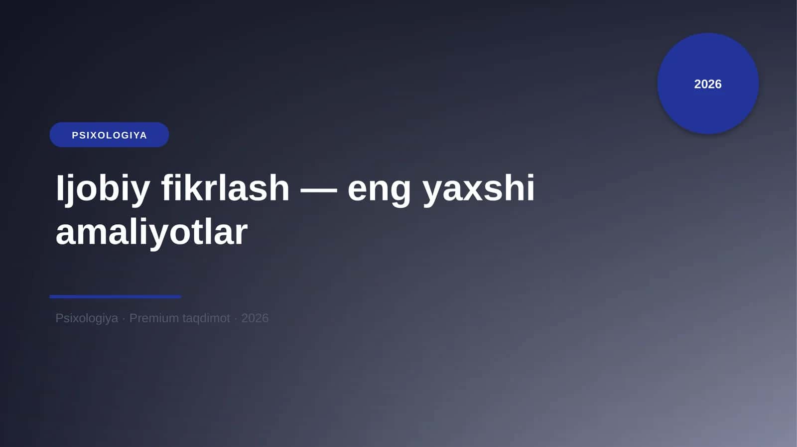 Ijobiy fikrlash — eng yaxshi amaliyotlar 1