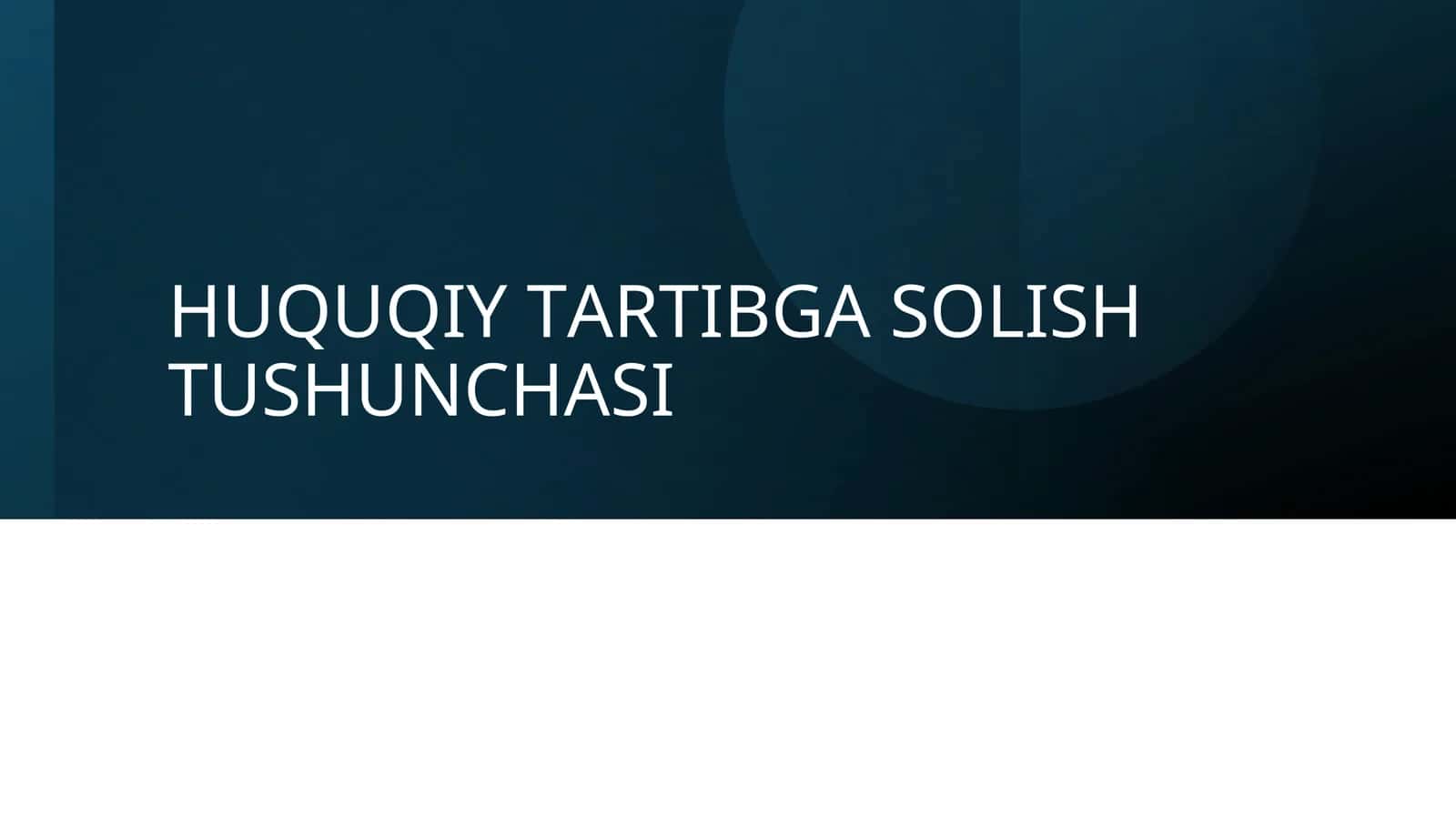 Huquqiy Tаrtibgаsоlish Tushunchаsi 1