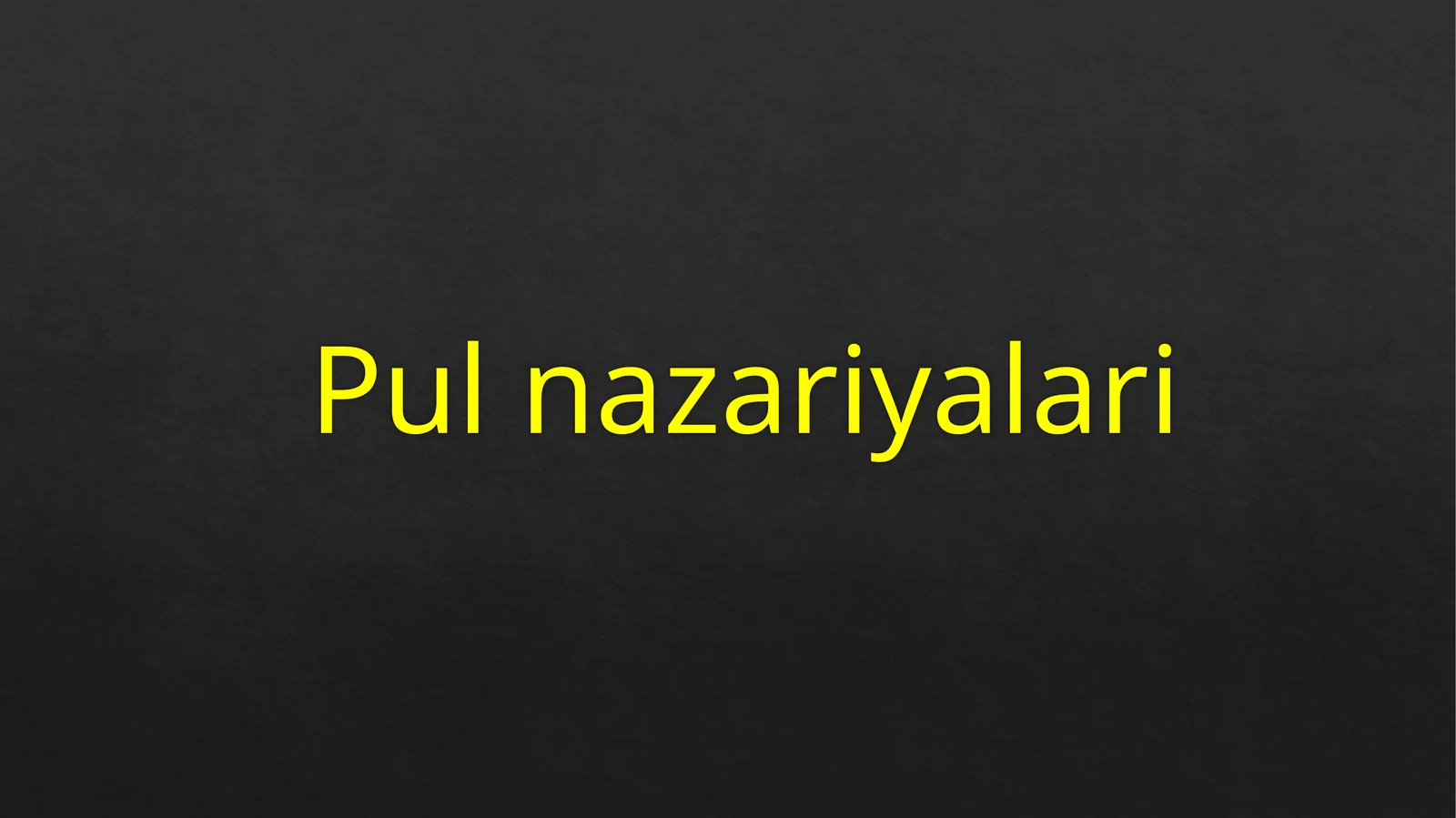 Pul nazariyalari 1